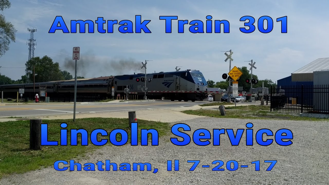 amtrak-train-301-chatham-il-7-20-17-youtube