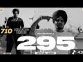 295 (Official Audio) | Sidhu Moose Wala | The Kidd | Moosetape