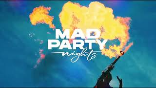 Mad Party Nights 🔥Intro 2022