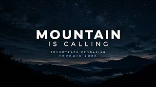 Download lagu SOUNDTRACK PENDAKI GUNUNG 2026 🏔️ | VIBES ALAM & SOUNDTRACK HIKING TERBAIK