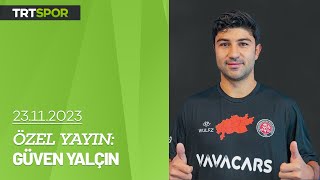 Özel Röportaj - Güven Yalçın Euro 2024Te Milli Takımda Olmak Için Elimden Geleni Yapacağım