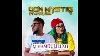 Don Mystiq ft Star Zee Alhamdulillah (  Audio)