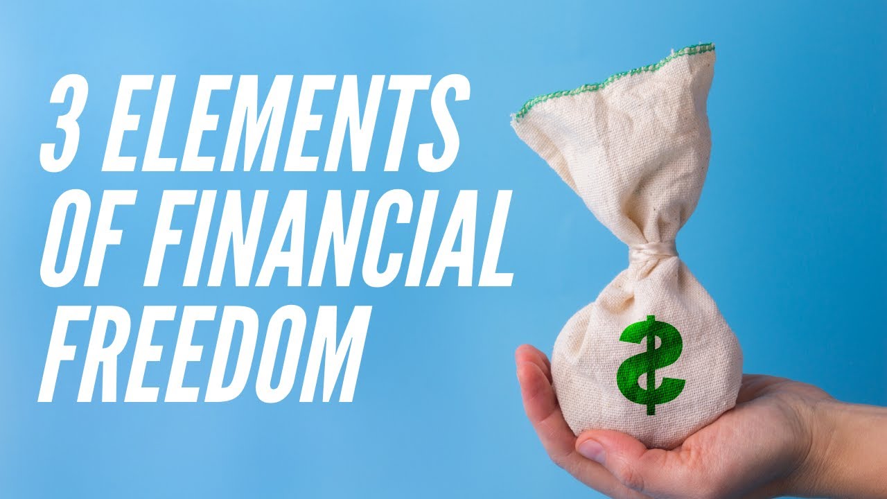 3 Elements of Financial Freedom