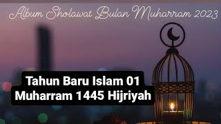 KUMPULAN SHOLAWAT AWAL TAHUN BARU ISLAM 01 Muharram 1445 Hijriyah | Inna Haji - Bulan Muharrom 2023