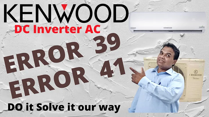 Kenwood Dc Inverter AC error 39 and 41| Error Code 39 and 41 Kenwood inverter ac 1.5 ton review |