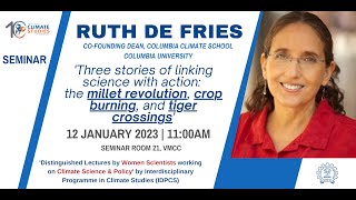 Prof. RUTH DEFRIES at IDPCS!!! Seminar on 'millet revolution, crop burning, and tiger crossings'