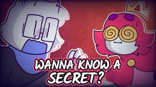 Wanna know a secret?