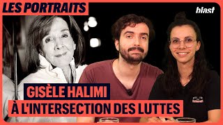 GISÈLE HALIMI : À L'INTERSECTION DES LUTTES