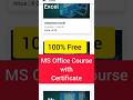 100% Free MS Office Course with Certificate #free #viral #shorts #computer #pc #laptop #exam #job