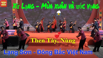 Nghệ Thuật Hát Then Đàn Tính|| Dân tộc Tày, Nùng tỉnh Lạng Sơn