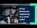 Bachelor of technology b tech mechanical engineering as a career option