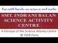 A glimpse of the science activity centre  iiser pune