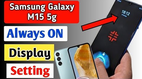 Samsung Galaxy M15 5g Me Always On Screen Setting/How to enable always on display in Samsung M15 5g
