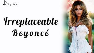 Irreplaceable - Beyoncé (Lyrics)