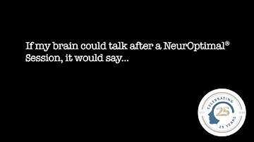 This is Your Brain on NeurOptimal®