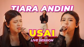 Tiara Andini - Usai (Live Session)