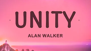 Alan Walker - Unity (Lyrics) ft. Walkers