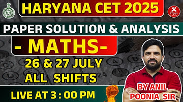 Haryana CET 2025 | 26-27 July All Shifts Paper Solution | Maths | By Anil Poonia Sir ||