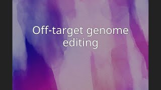Off-target genome editing