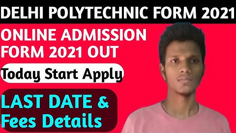 Delhi Polytechnic Online Admission Form 2021 Out | Delhi polytechnic Online Form Last Date | #DSEU