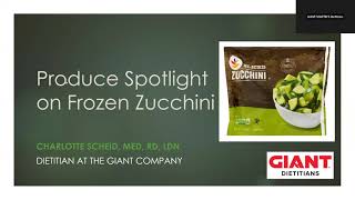 Frozen produce spotlight on zucchini