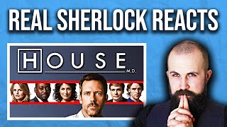 Real Life Sherlock Reacts to House MD