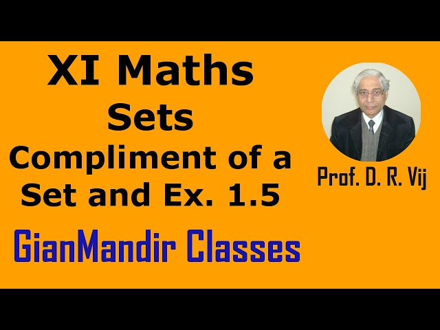 XI Maths | Sets | Compliment of a Set and Ex. 1.5 by Divya Ma'am