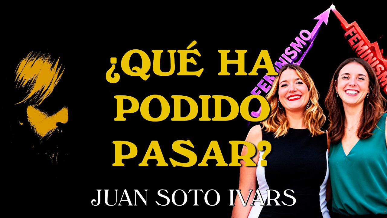 Soto Ivars: El FEMINISMO se DESPLOMA entre LOS JÓVENES por MOTIVOS INCOMPRENSIBLES