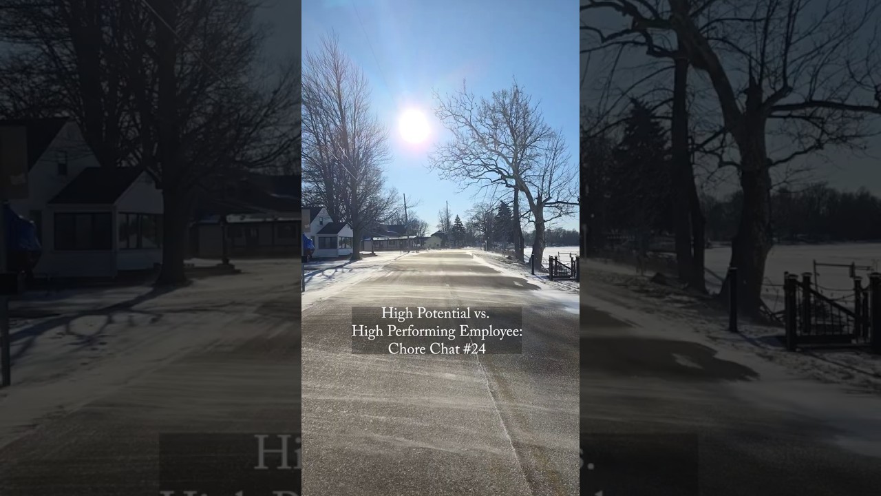 Chore Chat #24: High Potential vs. High Performing Employee