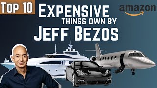 10 Most Expensive Things Owned By Jeff Bezos