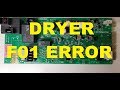 FIX and IMPROVE control board with F01 error - Whirlpool/Maytag/Kenmore Dryer