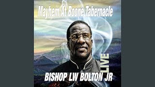 Video thumbnail of "Bishop LW Bolton Jr - Certainly Lord"