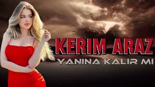 Kerim Araz - Yanina Kalırmı Remix