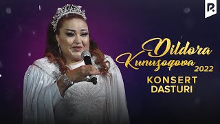 Dildora Kunuzoqova - 2022-yilgi konsert dasturi