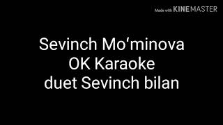 Sevinch Moʻminova Okay Karaoke (minus)  Sevinch bilan duet