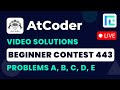 AtCoder Beginner Contest 443 | Video Solutions - A to E | by Pradyumn | TLE Eliminator