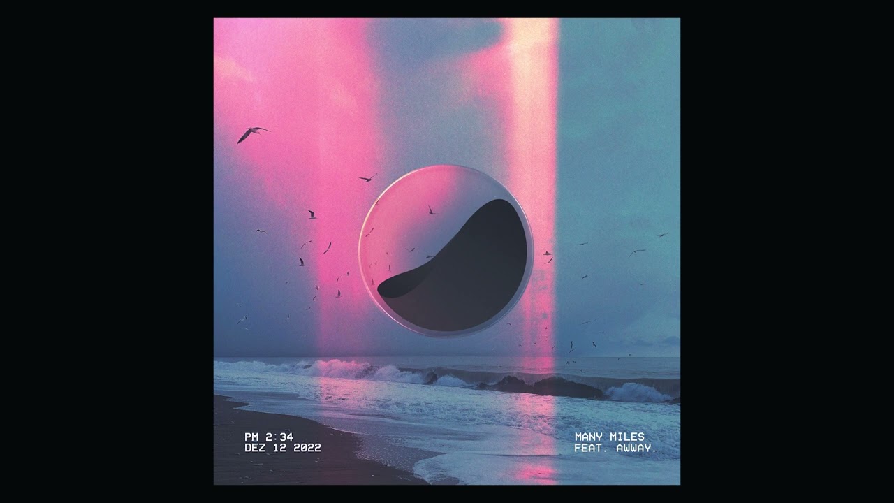 MANY MILES FEAT.  AWWAY. - NEW WAY