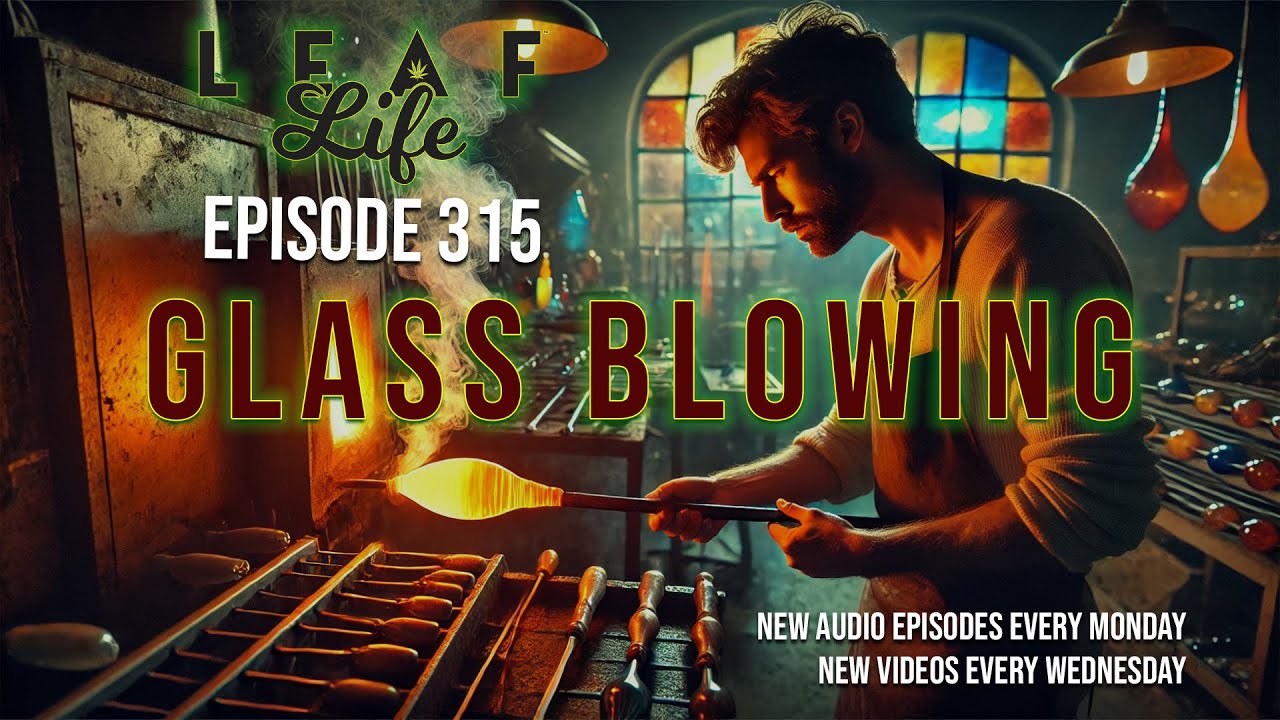 GLASS BLOWING - Leaf Life 315