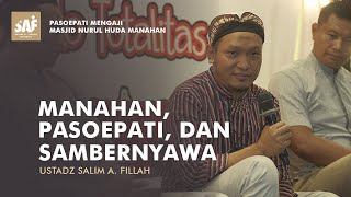 MANAHAN, PASOEPATI, dan SAMBERNYAWA