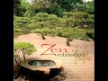 Zen relaxation  dan gibsons solitude full album
