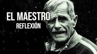 REFLEXION - EL MAESTRO, Reflexiones Diarias, Cortas, del Alma, Mejor Persona, Motivacionales, Dios.