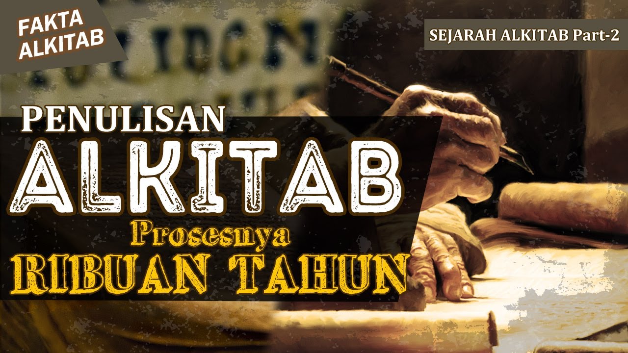 #FaktaAlkitab | SEJARAH LENGKAP PENULISAN ALKITAB | Sejarah Alkitab Part-2