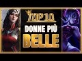 Le 10 donne pi belle di league of legends