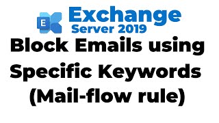 60. how to block emails using keywords in exchange 2019