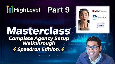 Part 9 GoHighLevel Masterclass Complete Agency Setup Walkthrough Speedrun Latest Version!