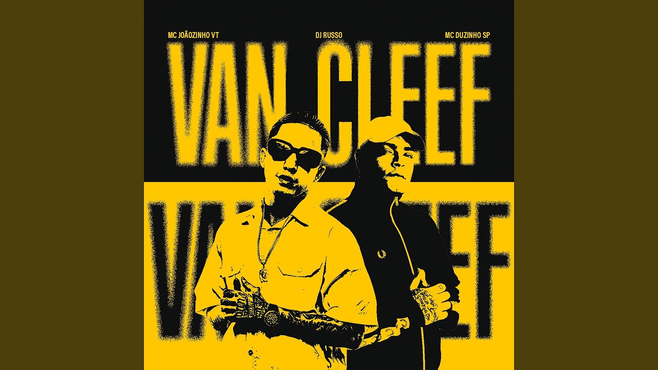 Van Cleef (feat. MC Joãozinho VT) - YouTube