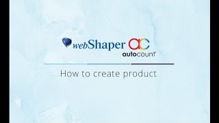 Create a new product - webShaper AutoCount Sync