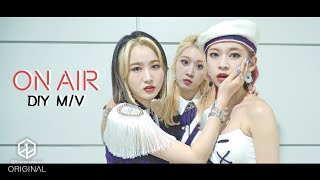 3YE(써드아이) - ON AIR / DIY M/V (Produced by 3YE)