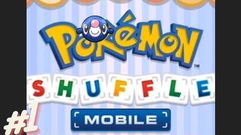 pokemon shuffle mobile gameplay walkthrough part 1(stages 1-21)