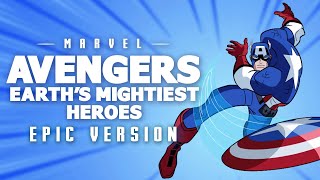 Avengers: Earth's Mightiest Heroes | EPIC VERSION